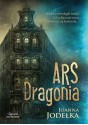 Ars Dragonia - Joanna Jodełka