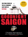 Goodnight Saigon - Charles W. Henderson