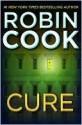 Cure (Jack Stapleton & Laurie Montgomery, #10) - Robin Cook