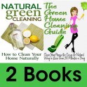 Book Package: The Green Home Cleaning Guide: Clean Your House the Easy and Natural Way in Less than 30 Minutes a Day & Natural Green Cleaning: How to Clean Your Home Naturally - Rachel Jones, Michelle Anderson