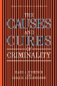 The Causes and Cures of Criminality - Hans Jürgen Eysenck, Gisli H. Gudjonsson