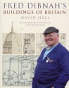 Fred Dibnah's Buildings of Britain - David Hall