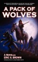 A Pack of Wolves - Eric S. Brown