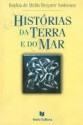 Histórias da Terra e do Mar - Sophia de Mello Breyner Andresen