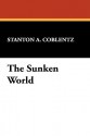 The Sunken World - Stanton A. Coblentz