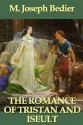 The Romance of Tristan and Iseult (Dover Books on Literature & Drama) - M. Joseph Bédier, Hilaire Belloc