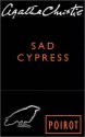 Sad Cypress (Hercule Poirot, #21) - Agatha Christie