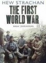 The First World War - Hew Strachan