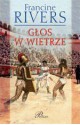 Głos w wietrze - Francine Rivers