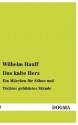 Das Kalte Herz - Wilhelm Hauff