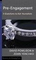 Pre-Engagement: Five Questions to Ask Yourselves (Resources for Changing Lives) - David A. Powlison