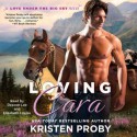 Loving Cara - Kristen Proby