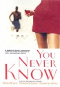 You Never Know - Niobia Bryant, Melanie Schuster, Kimberley White