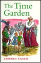 The Time Garden - Edward Eager