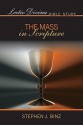 Lectio Divina Bible Study: The Mass in Scripture (Lectio Divina Bible Studies) - Stephen J. Binz