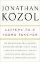 Letters to a Young Teacher - Jonathan Kozol