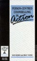 Person-Centred Counselling in Action - Dave Mearns, Brian Thorne