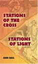 Stations of the Cross/Stations of Light - Ann Ball