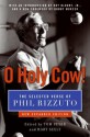 O Holy Cow!: The Selected Verse of Phil Rizzuto - Phil Rizzuto, Tom Peyer, Hart Seely, Bobby Murcer