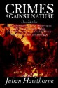 Crimes Against Nature - Julian Hawthorne, Fyodor Dostoyevsky, Ferencz Molnar