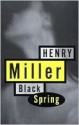 Black Spring - Henry Miller