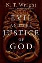 Evil and the Justice of God - N.T. Wright