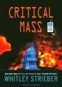 Critical Mass - Whitley Strieber, Paul Boehmer