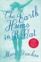 The Earth Hums in B Flat - Mari Strachan