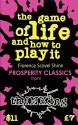 The Game of Life & How to Play It (Thinking Classics) - Florence Scovel Shinn, Robbie McCallum