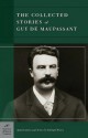 Collected Stories of Guy de Maupassant (Barnes & Noble Classics Series) - Guy de Maupassant, Richard Fusco