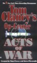 Acts of War (Tom Clancy's Op-Center, #4) - Tom Clancy, Steve Pieczenik, Jeff Rovin