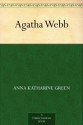 Agatha Webb (免费公版书) - Anna Katharine Green