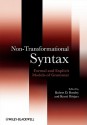 Non-Transformational Syntax: Formal and Explicit Models of Grammar - Robert D. Borsley, Kersti Börjars