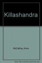 Killashandra - Anne McCaffrey