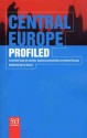 Central Europe Profiled: Essential Facts on Society, Business, and Politics in Central Europe - Barry Turner