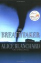 The Breathtaker - Alice Blanchard