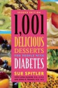 1,001 Delicious Desserts for People with Diabetes - Sue Spitler, Linda R. Yoakam, Linda Eugene, R.D. Eugene, Linda