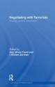 Negotiating with Terrorists: Strategy, Tactics, and Politics (Political Violence) - Guy Olivier Faure, I. William Zartman