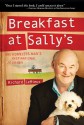 Breakfast at Sally's: One Homeless Man's Inspirational Journey - Richard LeMieux