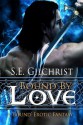 Bound by Love (A 'Bound Erotic Fantasy') - S.E. Gilchrist