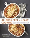 Allergy-Free and Easy Cooking: 30-Minute Meals without Gluten, Wheat, Dairy, Eggs, Soy, Peanuts, Tree Nuts, Fish, Shellfish, and Sesame - Cybele Pascal