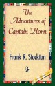 The Adventures of Captain Horn - Frank R. Stockton