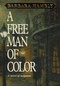 A Free Man of Color (Benjamin January, Book 1) - Barbara Hambly