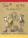 Judy Moody, M.D.: The Doctor Is In! (Judy Moody #5) - Megan McDonald, Peter H. Reynolds