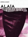 Alaia (Fashion Memoir) - François Baudot