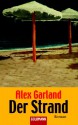 Der Strand - Alex Garland, Rainer Schmidt