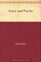 Amor und Psyche (German Edition) - Apuleius