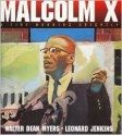 Malcolm X: A Fire Burning Brightly - Walter Dean Myers, Leonard Jenkins