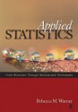 Applied Statistics: From Bivariate Through Multivariate Techniques - Rebecca M. Warner