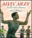 Alvin Ailey - Andrea Davis Pinkney, Brian Pinkney